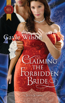 Title details for Claiming the Forbidden Bride by Gayle Wilson - Available